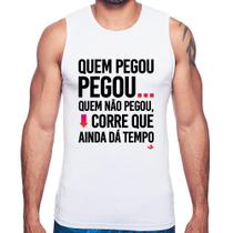 Regata Quem pegou, pegou - Foca na Moda Regata Quem pegou, pegou - Foca na Moda