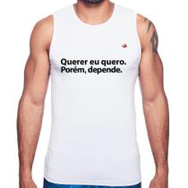 Regata Querer eu quero. Porém, depende. - Foca na Moda Regata Querer eu quero. Porém, depende. - Foca na Moda