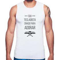 Regata Sou tecladista criado para adorar - Foca na Moda