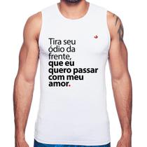 Regata Tira seu ódio da frente que eu quero passar com meu amor - Foca na Moda