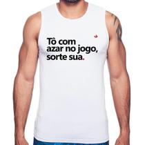 Regata Tô com azar no jogo, sorte sua - Foca na Moda Regata Tô com azar no jogo, sorte sua - Foca na Moda