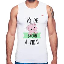 Regata Tô de bacon a vida! - Foca na Moda Regata Tô de bacon a vida! - Foca na Moda