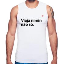 Regata Viaja nimin não sô - Foca na Moda Regata Viaja nimin não sô - Foca na Moda
