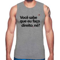 Regata Você sabe que eu faço direito, né - Foca na Moda
