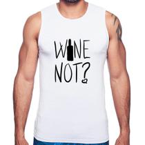 Regata Wine not - Foca na Moda Regata Wine not - Foca na Moda