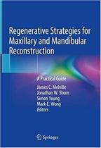 Regenerative strategies for maxillary and mandibular reconstruction - Springer Verlag Iberica
