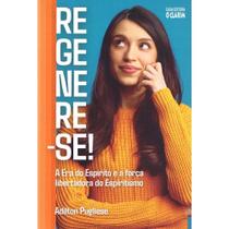 Regenere-se! - Clarim
