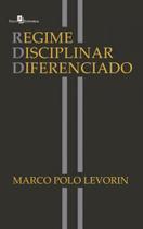 Regime disciplinar diferenciado - PACO EDITORIAL Regime disciplinar diferenciado - PACO EDITORIAL