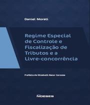 Regime Especial De Controle E Fiscalização De Tributos E A - Noeses