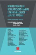 Regime especial de regularização cambial e tributária (RERCT): aspectos práticos - NOESES Regime especial de regularização cambial e tributária (RERCT): aspectos práticos - NOESES