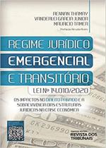 Regime Jurídico Emergencial e Transitório (lei Nº 14.010/2020) - RT - Revista dos Tribunais