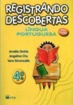 Registrando Descobertas - Letramento e Alfabetização - 4º Ano
