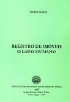 Registro de imoveis - o lado humano - vol. 1 Registro de imoveis - o lado humano - vol. 1