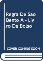 Regra De Sao Bento - Edicao Bilingue - 4ª Regra De Sao Bento - Edicao Bilingue - 4ª