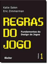 Regras Do Jogo Fundamentos Do Design De Jogos 1 Regras Do Jogo Fundamentos Do Design De Jogos 1