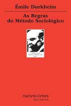 Regras do metodo sociologico, as 01 Regras do metodo sociologico, as 01