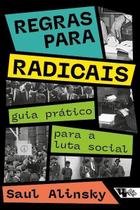 Regras Para Radicais - Guia Prático Para a Luta Social Sortido