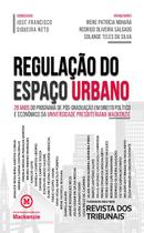 Regulacao do espaco urbano: 20 anos do programa de pos-graduacao em direito - EDITORA REVISTA DOS TRIBUNAIS