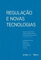 Regulação e novas tecnologias - EDITORA FGV