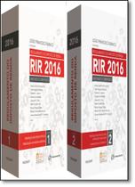 Regulamento do Imposto de Renda Rir 2016: Anotado e Comentado - 2 Volumes