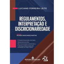 Regulamentos, Interpretação e Discricionariedade - Editora Mizuno