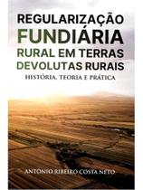 Regularização fundiária rural em terras devolutas rurais