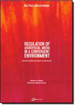 Regulation of Audiovisual Media in a Convergent Environment - Forum Regulation of Audiovisual Media in a Convergent Environment - Forum