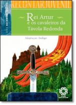 Rei artur e os cavaleiros da tavola redonda - col. recontar juvenil - Escala Educacional