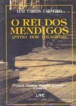 Rei Dos Mendigos, O (Pátio Dos Milagres)