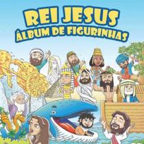 Rei jesus - álbum de figurinhas - 02 ed.