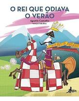 Rei que odiava o verão, o Rei que odiava o verão, o