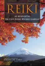 Reike: as Respostas da Usui Reike Ryoho Gakkai Reike: as Respostas da Usui Reike Ryoho Gakkai