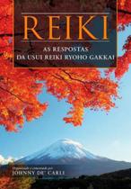 Reiki - as respostas da usui reiki ryoho gakkai