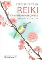 Reiki Caminho do Arco-Íris - Expansão, Amor e Cura Sortido - EDICOES MAHATMA