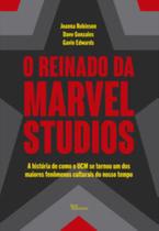 Reinado da marvel studios - a historia de como o u - BEST BUSINESS