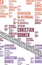 Reinvenção da Intimidade