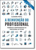 Reinvencao Do Profissional, A - NOVO SECULO
