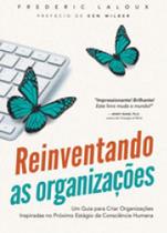 Reinventando as organizações
