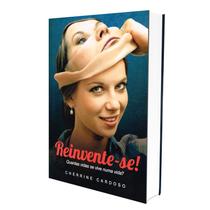 Reinvente-se! Reinvente-se!