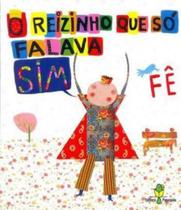 Reizinho que so falava sim, o - PAPAGAIO Reizinho que so falava sim, o - PAPAGAIO