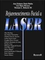Rejuvenescimento Facial a Laser 1ª Ed Badin/Moraes/Roberts - Revinter
