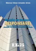 Relação de Trabalho Responsável - LTR