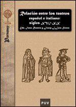 Relación entre los teatros español e italiano: siglos XVI-XX - Publicacions de la Universitat de València