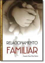 Relacionamento Familiar - CPB CASA PUBLICADORA BRASILEIRA