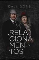 Relacionamentos - Editora Vida Relacionamentos - Editora Vida