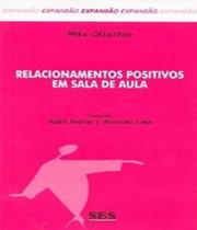 Relacionamentos Positivos Em Sala De Aula - Série Expansão - SBS