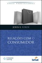 Relaçoes com o consumidor - serie profissional Relaçoes com o consumidor - serie profissional