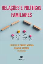 Relações e Políticas Familiares