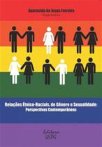 Relaçoes etnico-raciais, de genero e sexualidade Relaçoes etnico-raciais, de genero e sexualidade