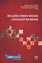 Relações étnico-raciais e educação no brasil Relações étnico-raciais e educação no brasil